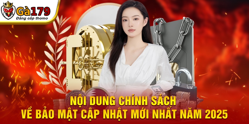 Nội dung chính sách về bảo mật cập nhật mới nhất năm 2025